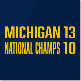 Michigan 13 National Champs 10 Posters and Art